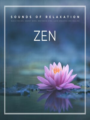 cover image of ZEN--Sounds For Relaxation (XXL Bundle)
